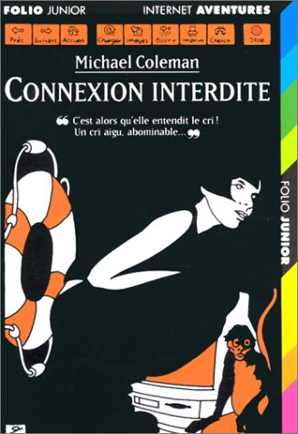 Internet détectives. Vol. 8. Connexion interdite