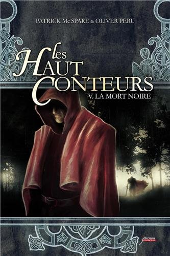 Les Haut-Conteurs. Vol. 5. La mort noire