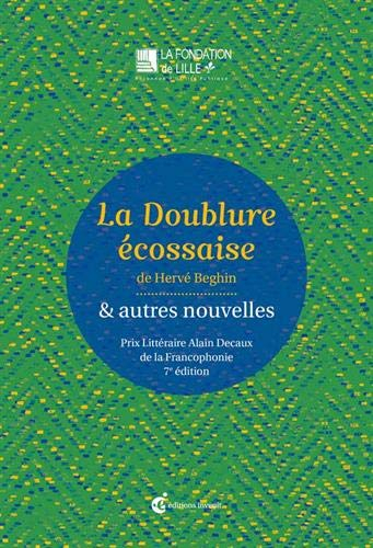 La doublure écossaise : & autres nouvelles : Prix littéraire Alain Decaux de la francophonie, 7e édi