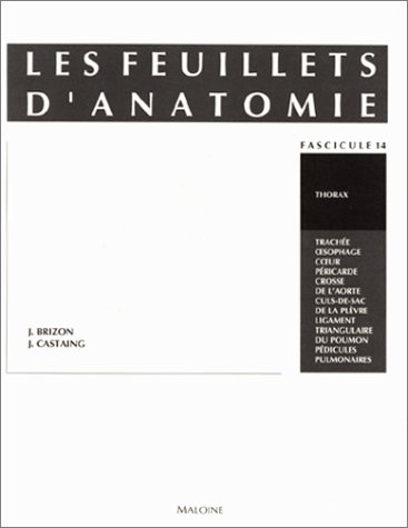 Les Feuillets d'anatomie : pour la préparation des concours hospitaliers et des examens de la Facult