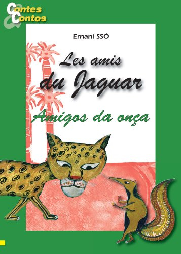 Les amis du jaguar. Vol. 1. Amigos da onça. Vol. 1