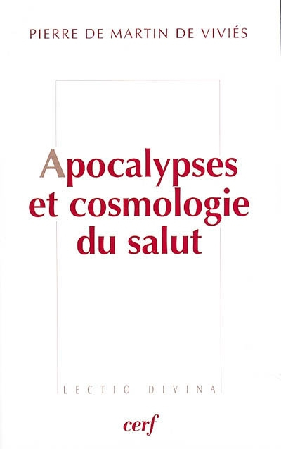 Apocalypses et cosmologie du salut