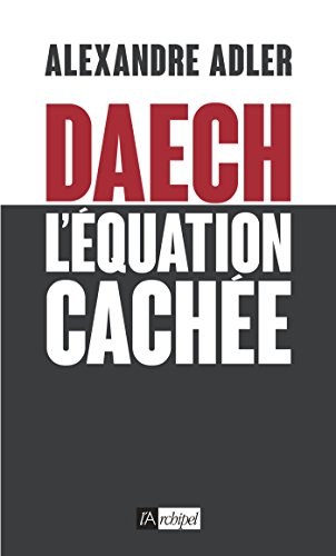 Daech, l'équation cachée