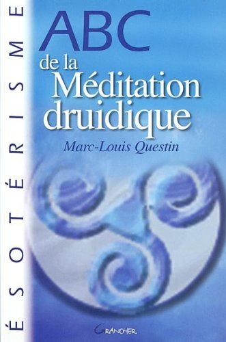 ABC de la méditation druidique