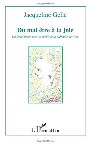 Du mal-être à la joie : un témoignage pour se sortir de la difficulté de vivre