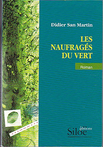 Les naufragés du vert