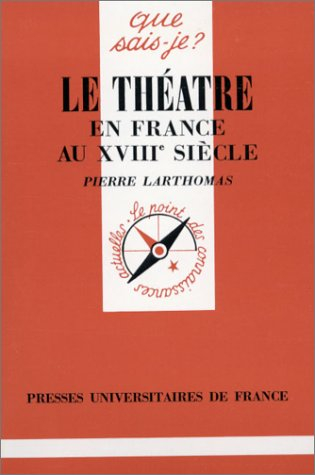 Le Théâtre en France au 18e siècle