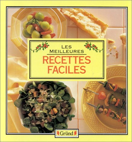 Les Meilleures recettes faciles