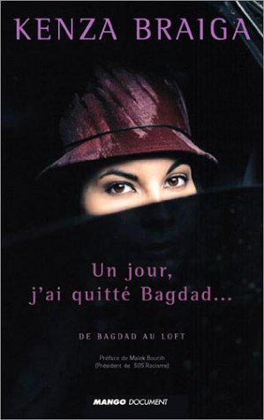 Un jour, j'ai quitté Bagdad : de Bagdad au loft