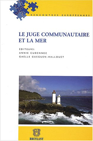 Le juge communautaire et la mer