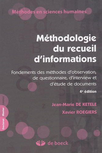 Méthodologie du recueil d'informations : fondements des méthodes d'observation, de questionnaire, d'