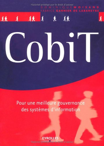 CobiT : pour une meilleure gouvernance des systèmes d'information