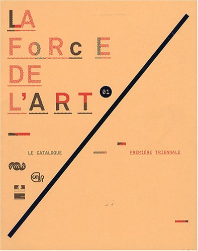 La force de l'art, première triennale : le catalogue