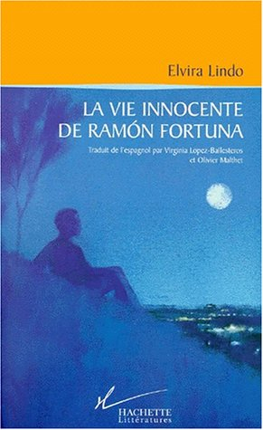 La vie innocente de Ramon Fortuna