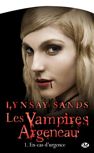 Les vampires Argeneau. Vol. 1. En-cas d'urgence