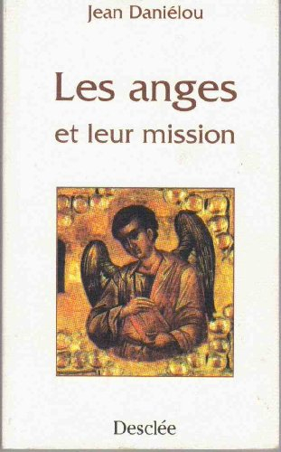 Les Anges et leur mission