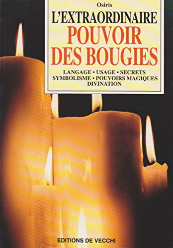 L'extraordinaire pouvoir des bougies