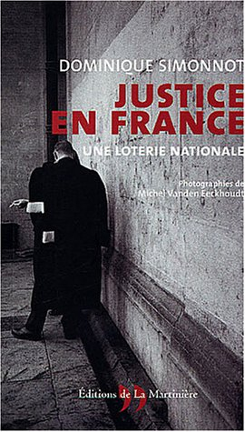 Justice en France : une loterie nationale