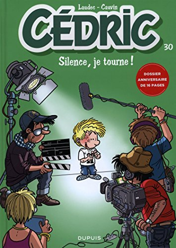 Cédric. Vol. 30. Silence, je tourne !