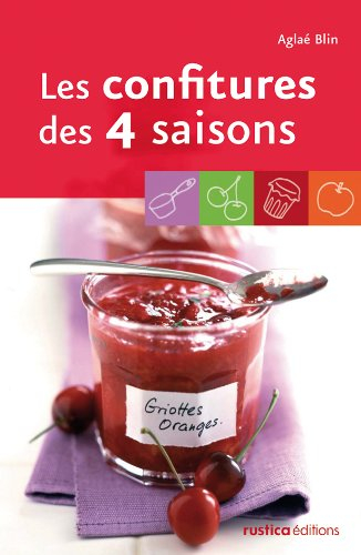 Les confitures des 4 saisons : fruits du verger, fruits rouges, fruits exotiques