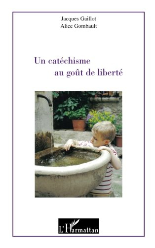 Un catéchisme au goût de liberté