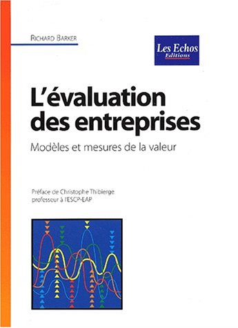 L'évaluation des entreprises : modèles et mesures de la valeur