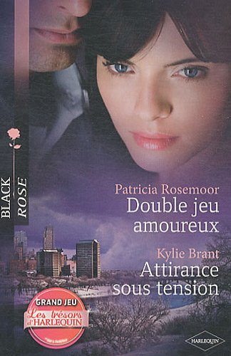 Double jeu amoureux. Attirance sous tension