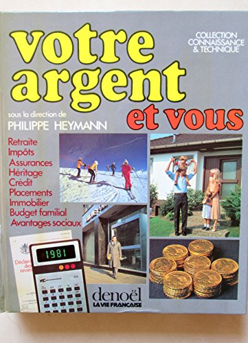 votre argent et vous (collection connaissance et technique)