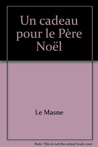 Un cadeau pour le Père Noêl