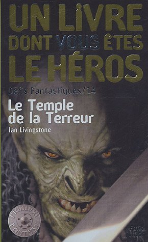 défis fantastiques, tome 14 : le temple de la terreur