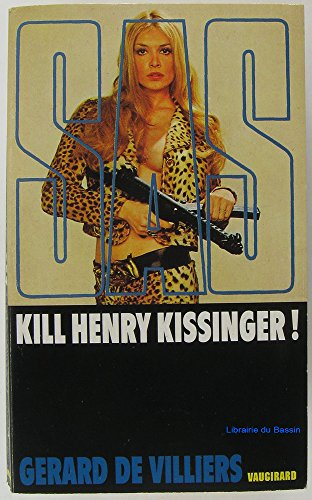 Kill Henry Kissinger !