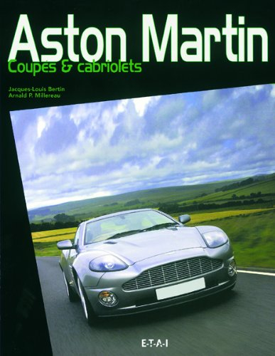 Aston Martin : coupés & cabriolets