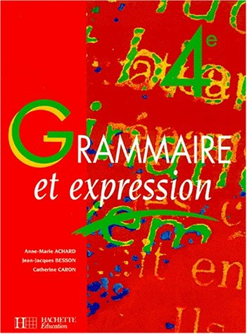 Grammaire et expression, 4e