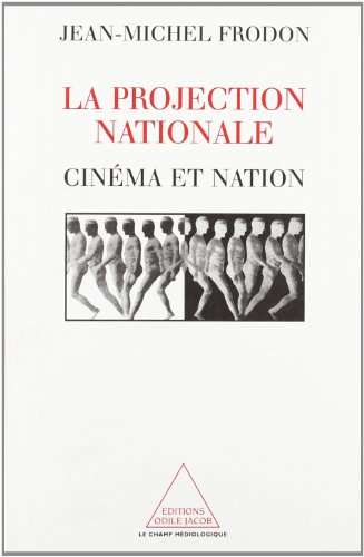 La projection nationale : cinéma et nations