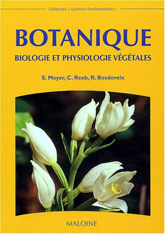 Botanique : biologie et physiologie végétales