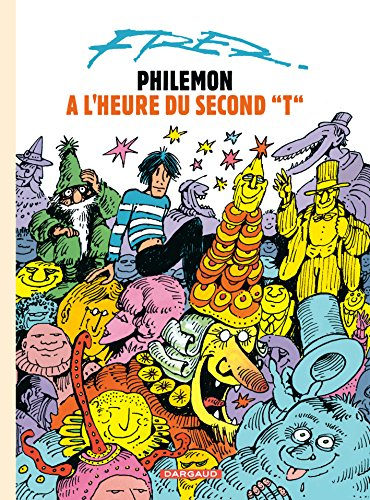 Philémon. Vol. 8. A l'heure du second T