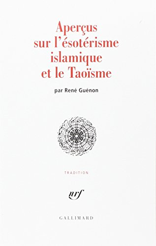 Aperçus sur l'ésotérisme islamique et le taoïsme
