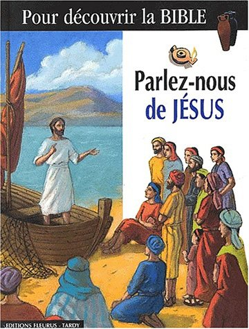 Parlez-nous de Jésus