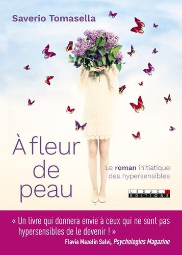 À fleur de peau : le roman initiatique des hypersensibles