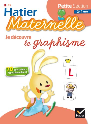 Je découvre le graphisme : petite section 3-4 ans