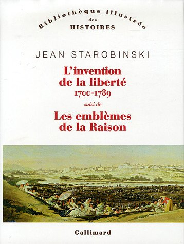 L'invention de la liberté : 1700-1789. 1789, les emblèmes de la raison