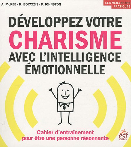Développez votre charisme avec l'intelligence émotionnelle : cahier d'entraînement pour être une per
