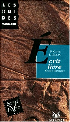 Ecrit livre : guide pratique