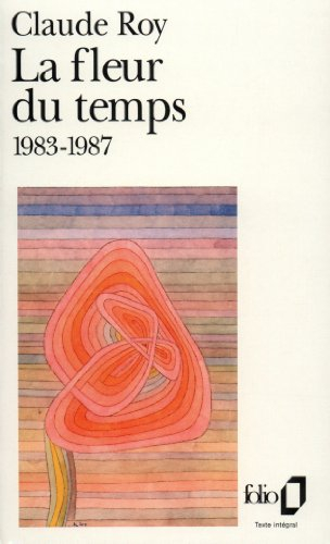 La Fleur du temps : 1983-1987