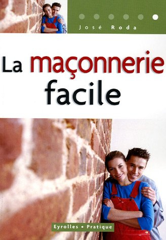 La maçonnerie facile