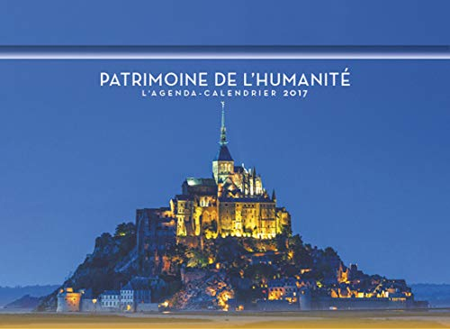 Patrimoine de l'humanité : l'agenda-calendrier 2017