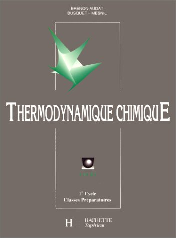 Thermodynamique chimique : cours, 1er cycle, classes préparatoires