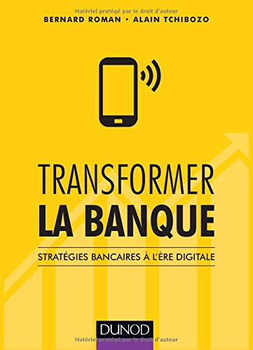 Transformer la banque : stratégies bancaires à l'ère digitale