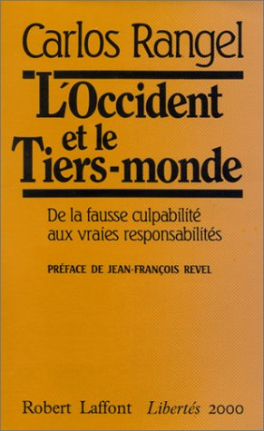 L'Occident et le tiers monde : de la fausse culpabilité aux vraies responsabilités