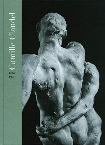 Camille Claudel, 1864-1943 : Madrid, Fundacion Mapfre, 7-IX-2007 au 13-I-2008 ; Paris, Musée Rodin, 